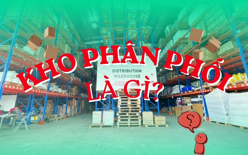 kho phân phối là gì