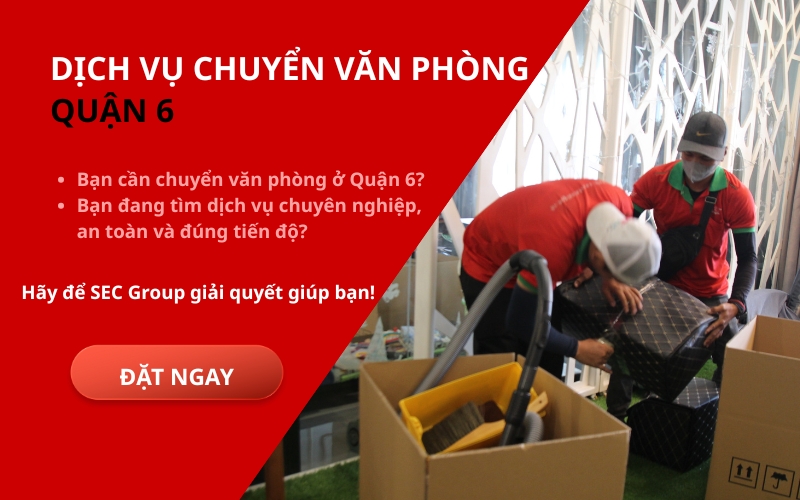 Dịch Vụ Chuyển Văn Phòng Quận 6